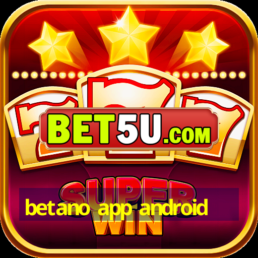 betano app android